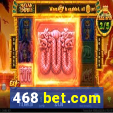 468 bet.com